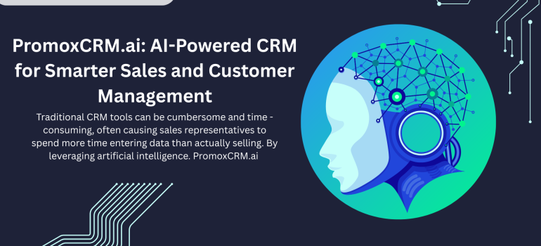 AI-Powered CRM for Smarter Sales and Customer Management